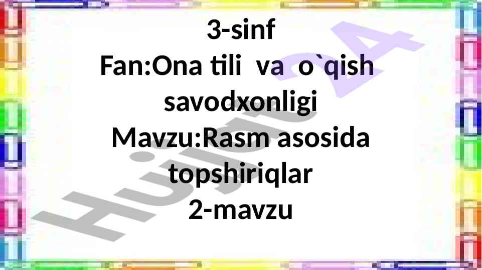 Ona tili va o'qish savodxonligi dars topshiriqlari