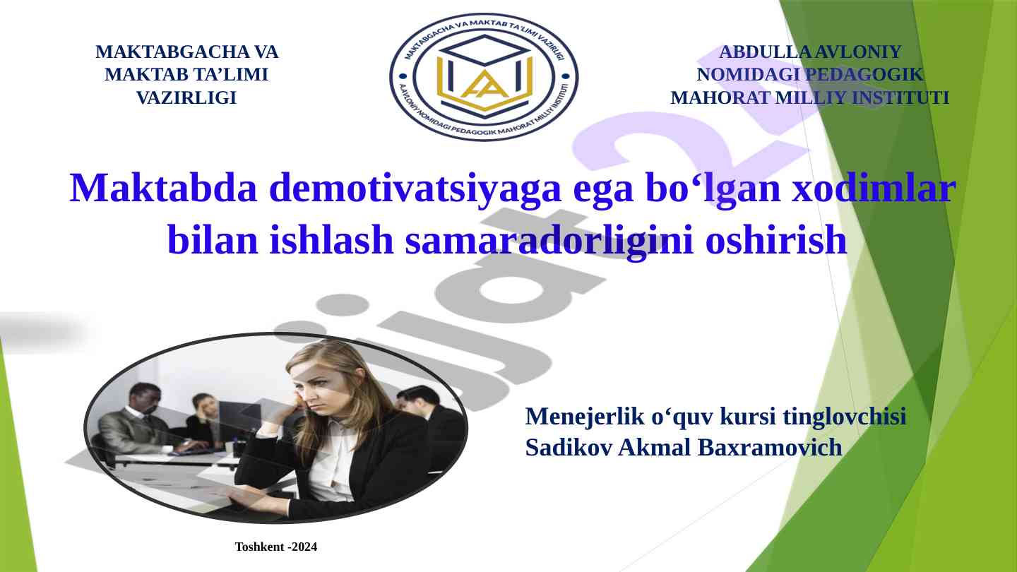 Maktabda demotivatsiyaga ega xodimlar bilan ishlash