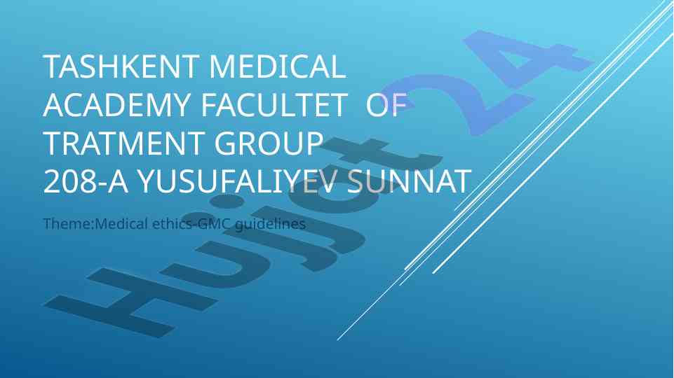 Medical ethics and gmc guidelines overview