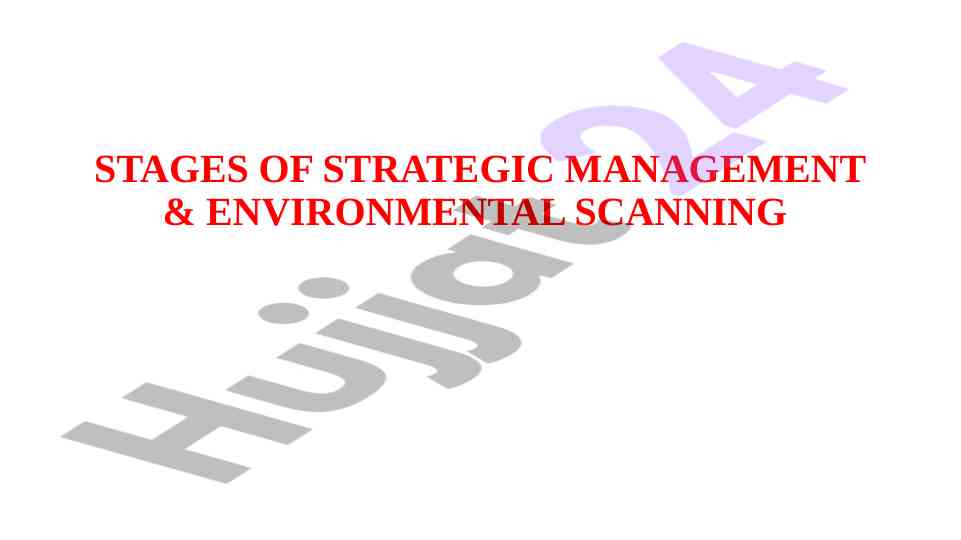 Stages of strategic management and environmental scanning