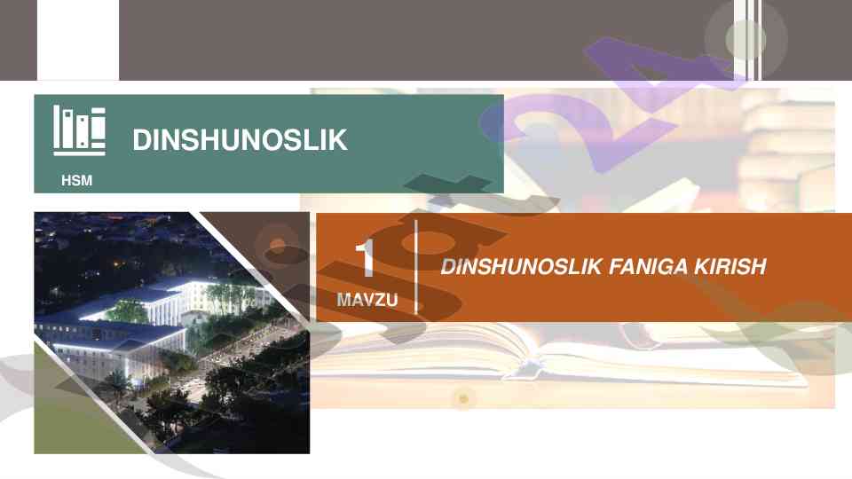 Dinshunoslik faniga kirish: maqsadlar va vazifalar