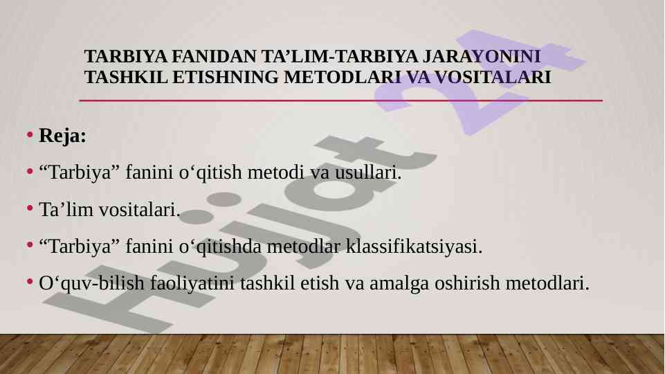 Tarbiya fanidan ta'lim-tarbiya jarayonini tashkil etish