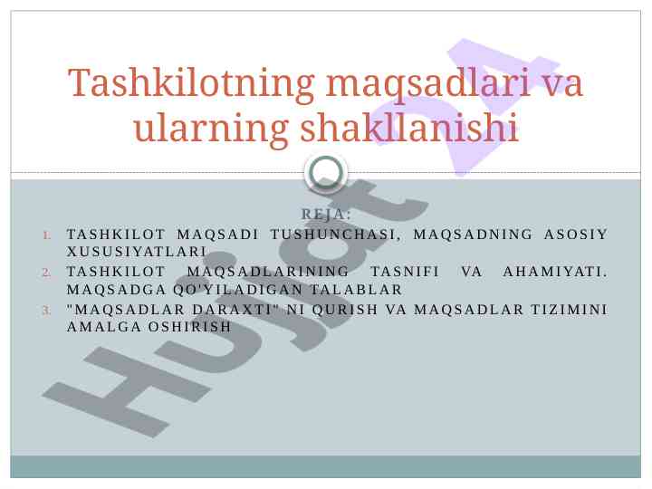Tashkilot maqsadi va tushunchasi asosiy xususiyatlari