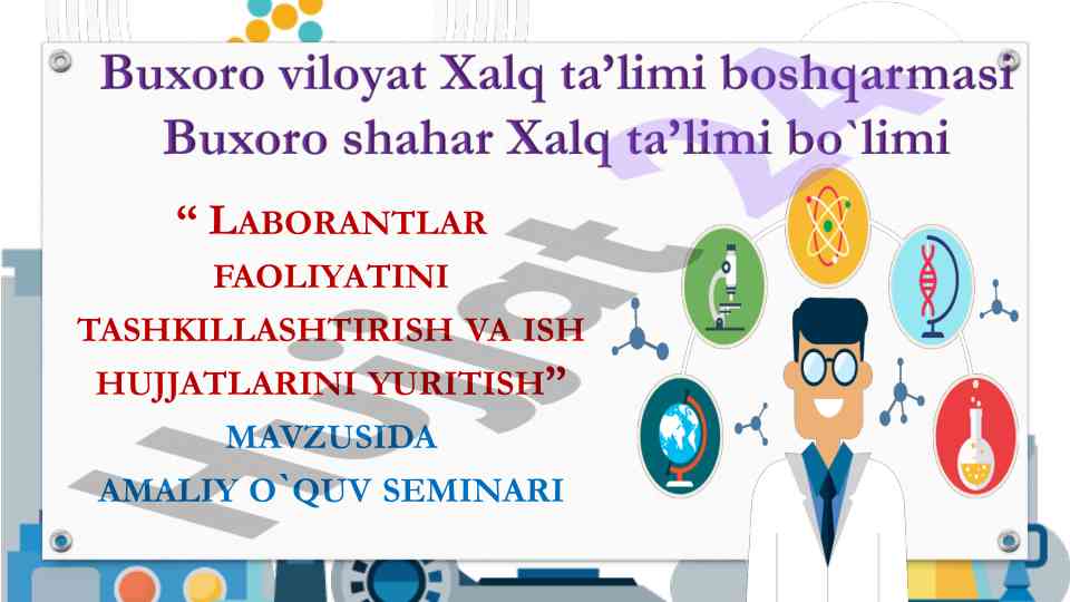 Laborantlar faoliyatini tashkillashtirish va ish hujjatlari