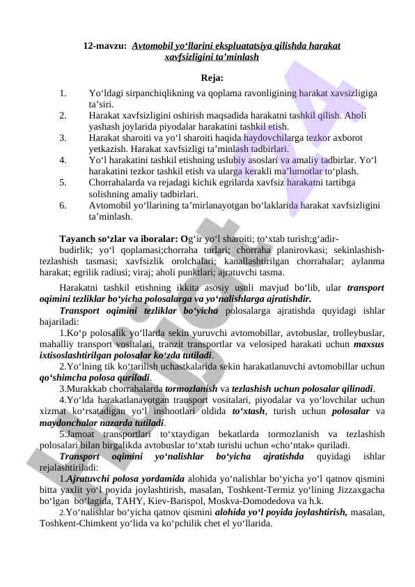 Avtomobil yo‘llarini ekspluatatsiya qilishda harakat xavfsizligi