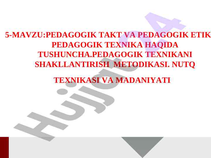 Pedagogik takt va pedagogik etika asoslari