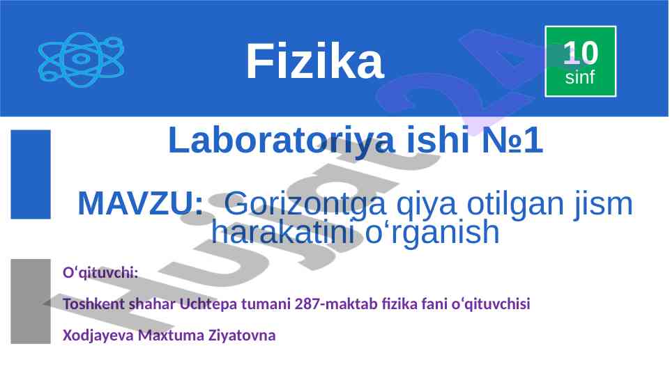 Gorizontga qiya otilgan jism harakatini o‘rganish