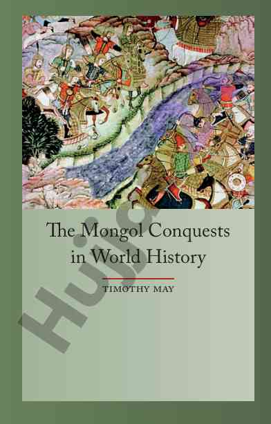 The mongol conquests in world history overview
