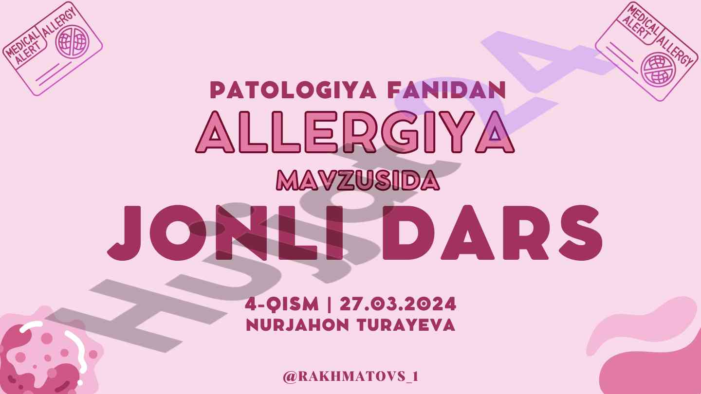 Allergiya patologiya fanidan jonli dars mavzusi
