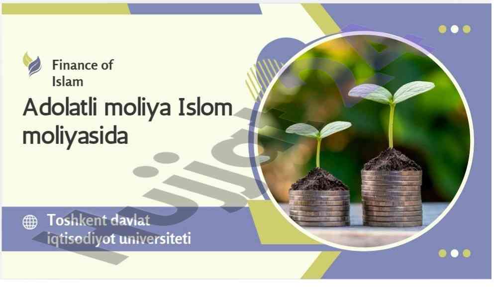 Islom moliyasining asosiy tamoyillari va afzalliklari