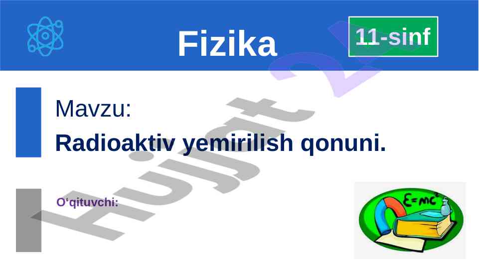 Radioaktiv yemirilish qonuni va tabiiy radioaktivlik