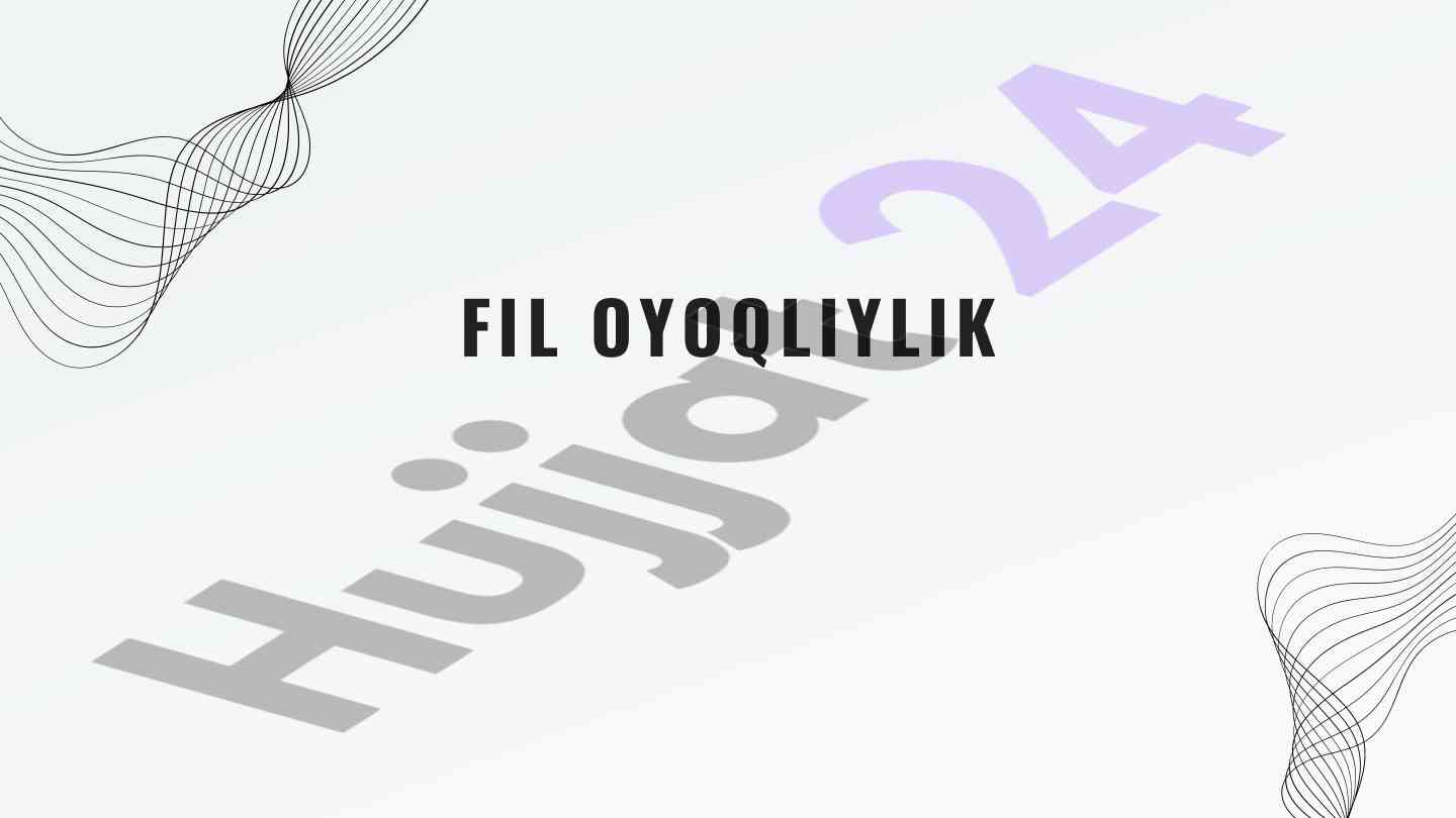 Fil oyoqlilikning asosiy asoslari