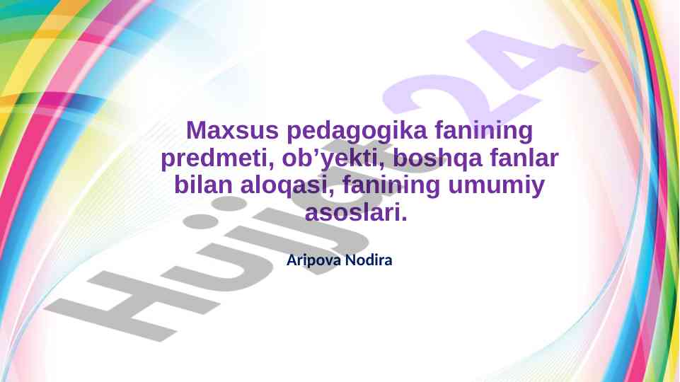 Maxsus pedagogika fani: asoslar va vazifalar
