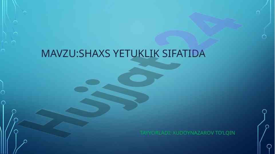 Shaxs yetuklik sifatida tayyorlash tushunchalari