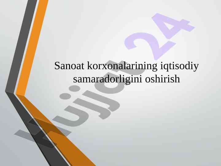 Sanoat korxonalarining iqtisodiy samaradorligi