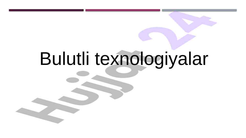 Bulutli texnologiyalar va ularning ta'limdagi ahmiyati