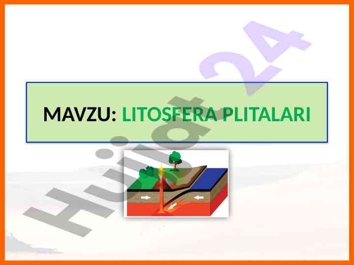 Litosfera plitalari harakati va ta'siri