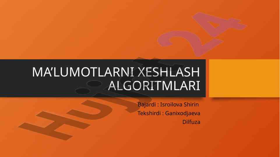Xeshlash algoritmlari va ularning tushuntirilishi