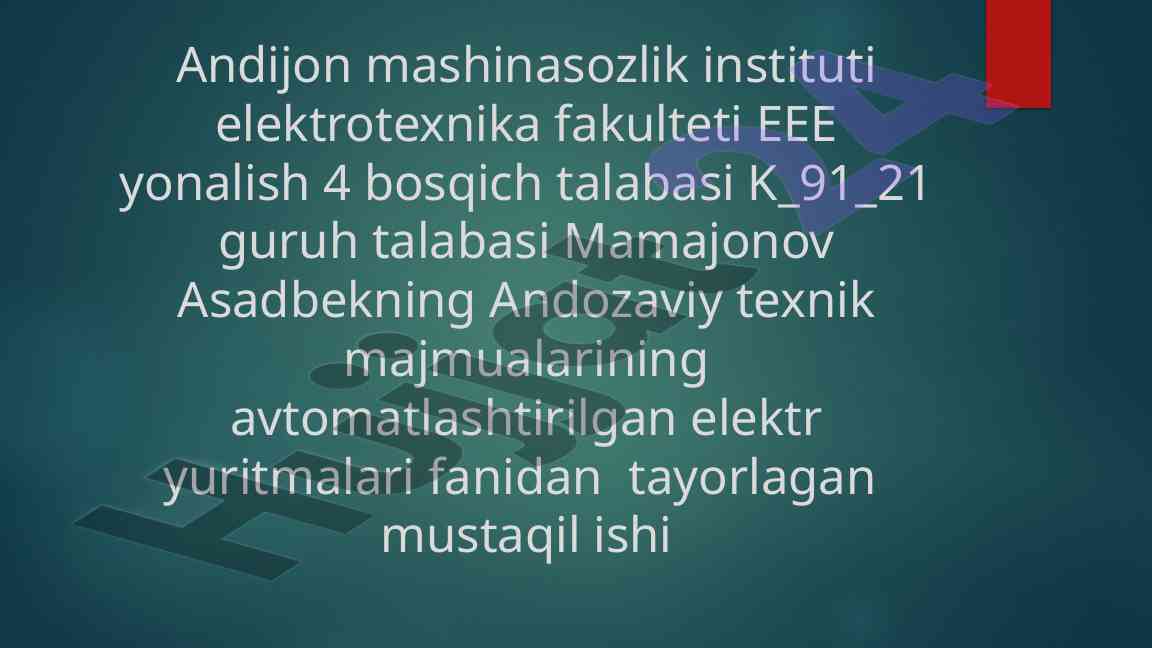 Avtomatlashtirilgan elektr yuritmalari bo‘yicha mustaqil ish