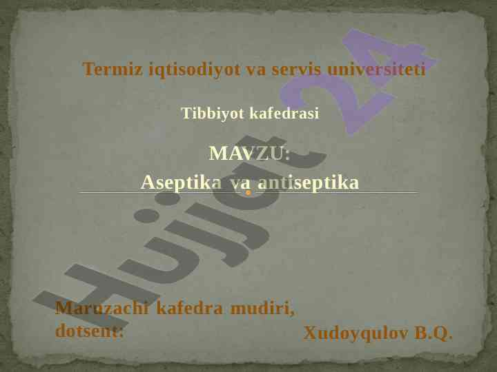 Aseptika va antiseptika tarixi va muhimligi