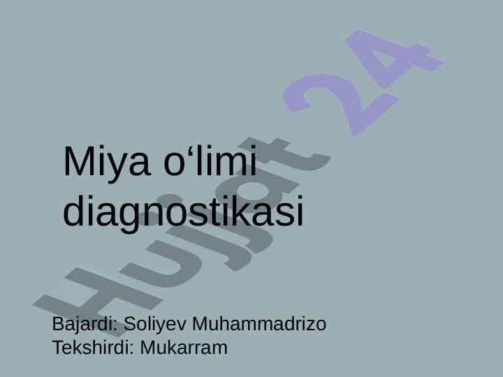 Miya o‘limi diagnostikasi va tahdidi