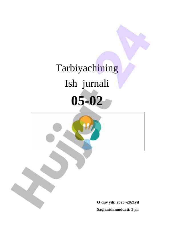 Tarbiyachining ish jurnali 2020-2021 o‘quv yili