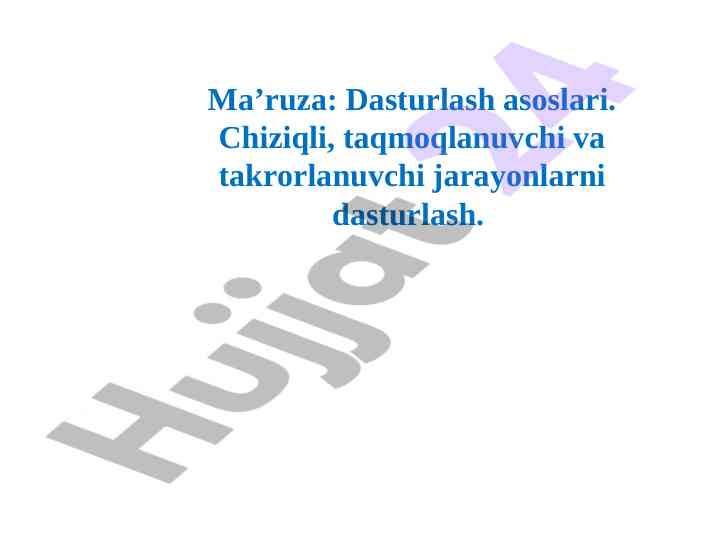 Dasturlash asoslari ma’ruzasi va rejasi