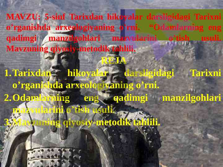 Arxeologiyaning o’rni tarixni o’rganishda 5-sinf