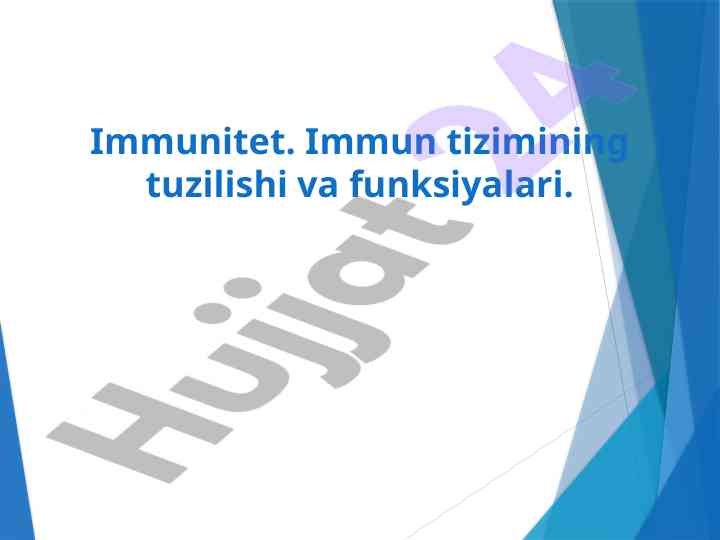 Immunitet tizimini o'rganish va rivojlantirish