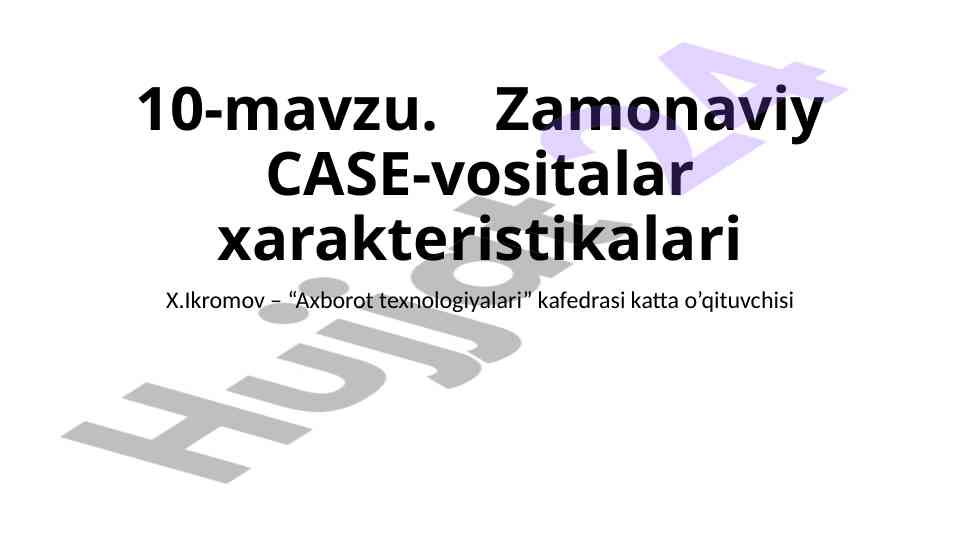 Zamonaviy case-vositalar xarakteristikalari