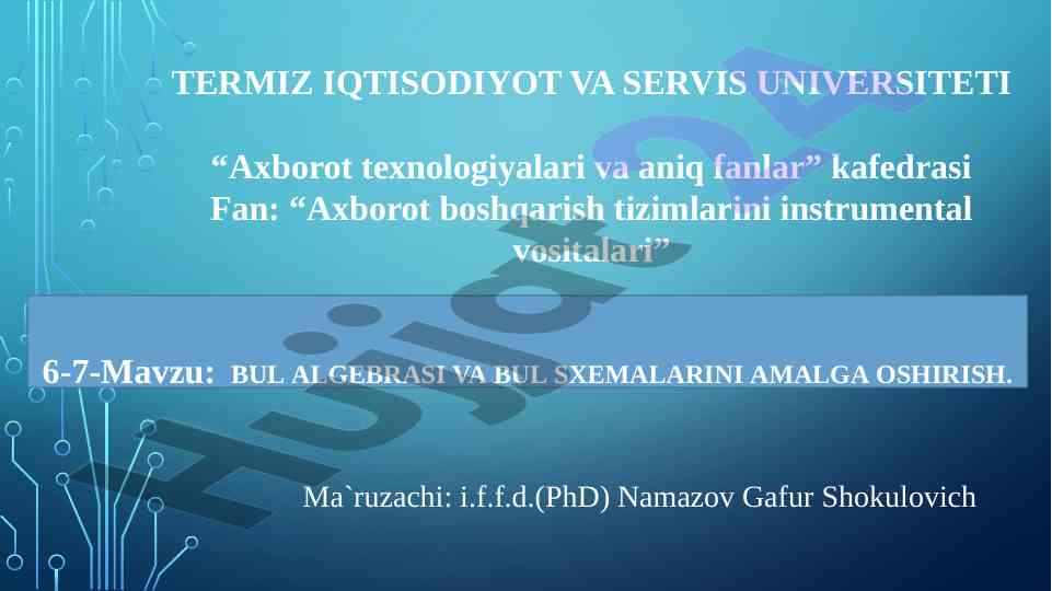 Bul algebrasi va bul sxemalarini amalga oshireish