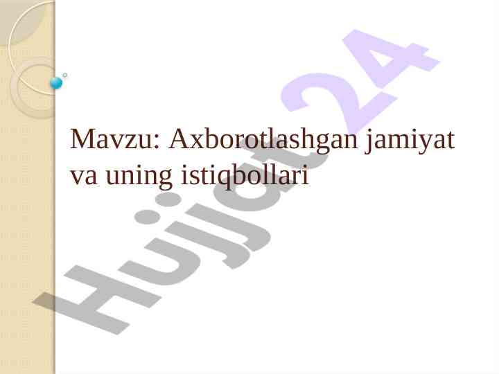 Axborotlashgan jamiyat va uning istiqbollari