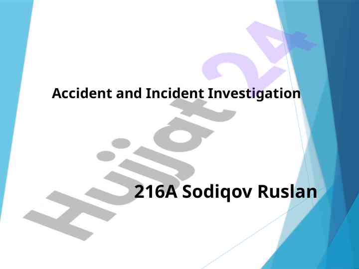 Accident and incident investigation process overview