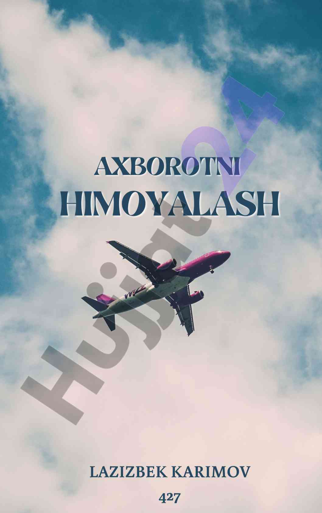 Axborotni himoyalash va axborot xavfsizligi tushunchalari