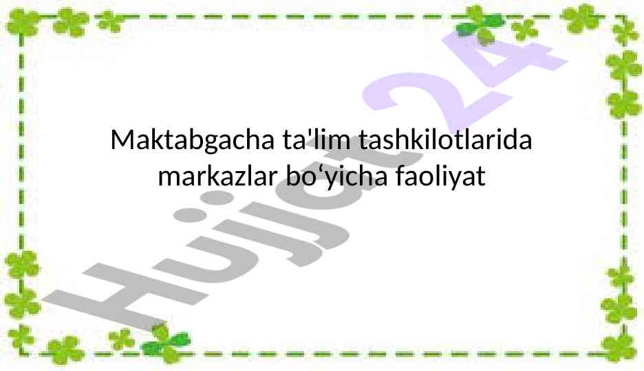 Maktabgacha ta'limdagi faoliyatlar bo‘yicha qo‘llanma