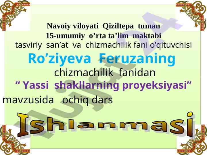 Yassi shakllarning proyeksiyasi mavzusida ochiq dars