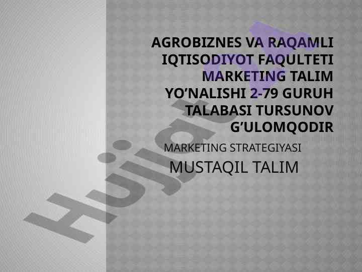 Marketing strategiyasi mustaqil ta'lim
