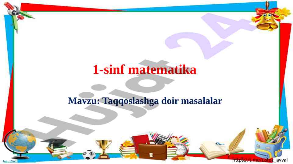 1-sinf matematika mavzu taqqoslashga doir masalalar