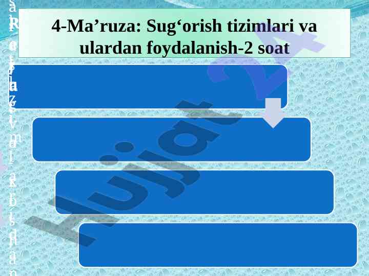 Sug‘orish tizimlari va ularni foydalanish bo‘yicha ma’ruza
