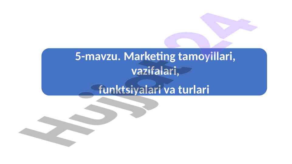 Marketing maqsadlari va yondoshuvlari tahlili