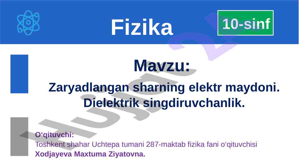 Zaryadlangan sharning elektr maydoni va dielektrik