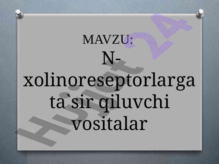 N-xolinoreseptorlarga ta'sir qiluvchi vositalar