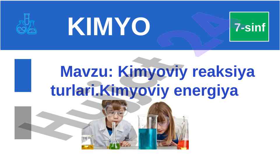 Kimyoviy reaksiyalar turlari va energiyasi