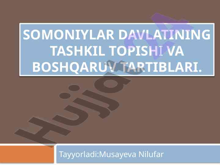 Somoniylar davlatining tashkil topishi va boshqaruvi