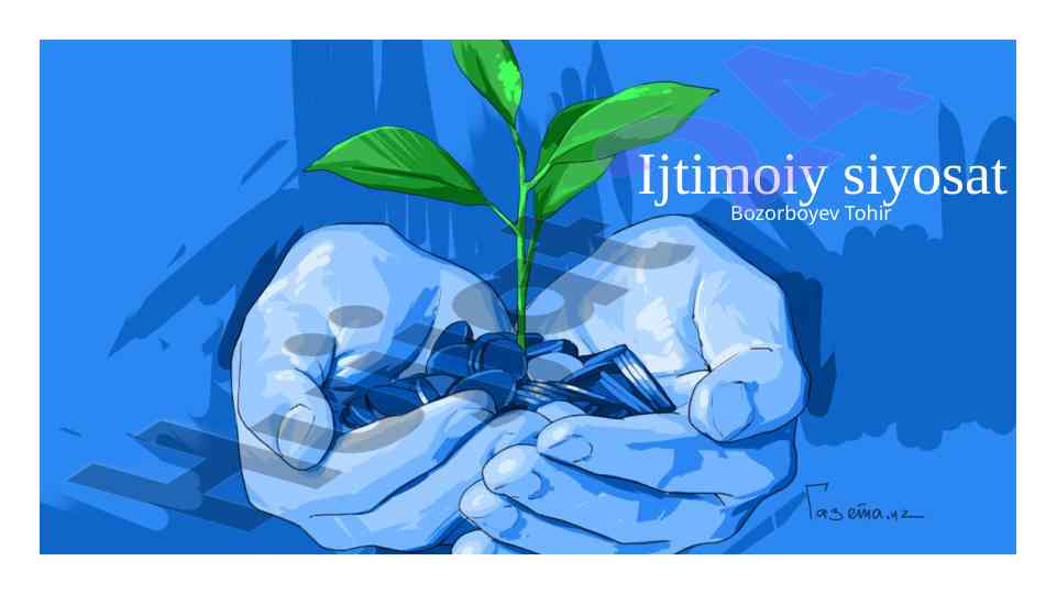 Ijtimoiy siyosat tushunchasi va ahli salomatligi