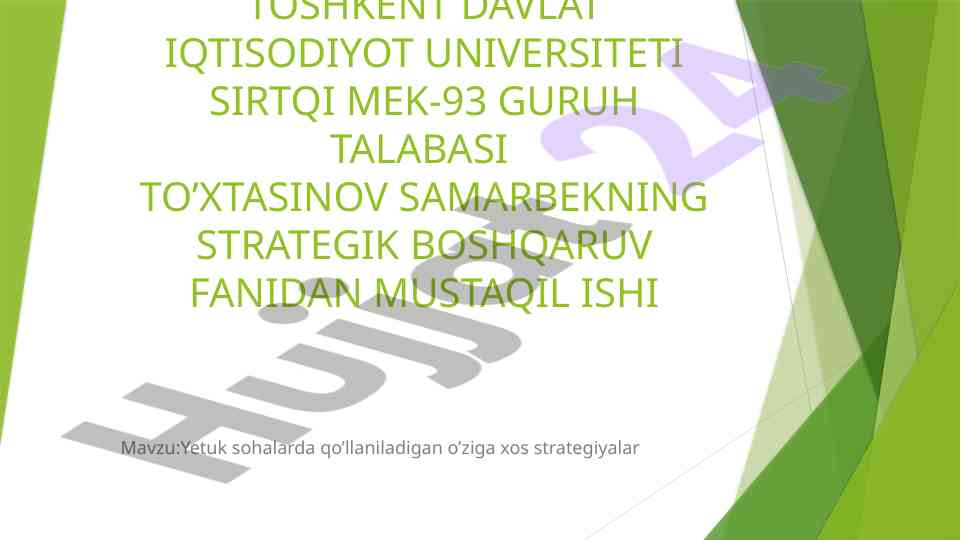 O'ziga xos strategiyalarni o'rganish bo'yicha mustaqil ish