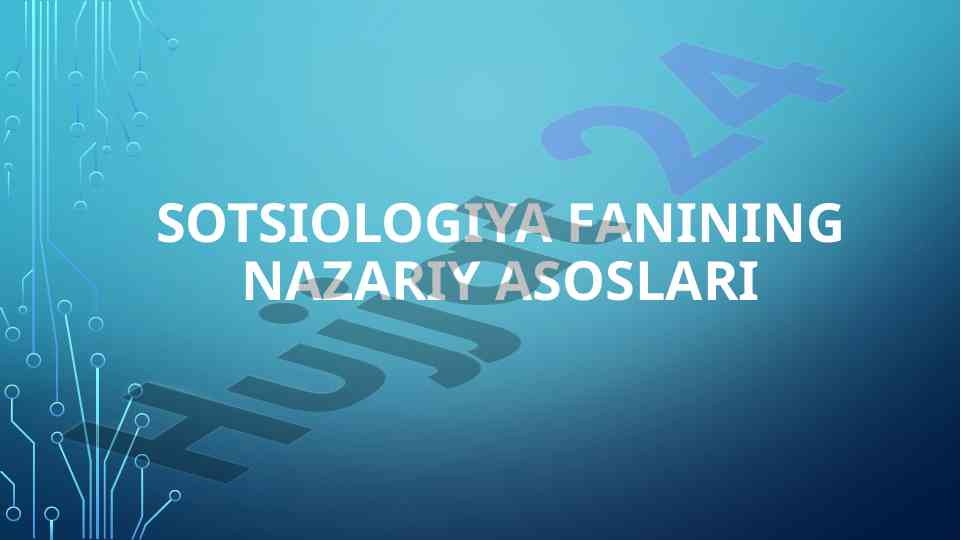 Sotsiologiya fanining nazariy asoslari va ahamiyati
