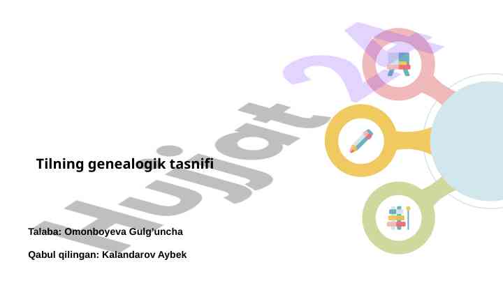Tilning genealogik tasnifi va tarixiy asoslari