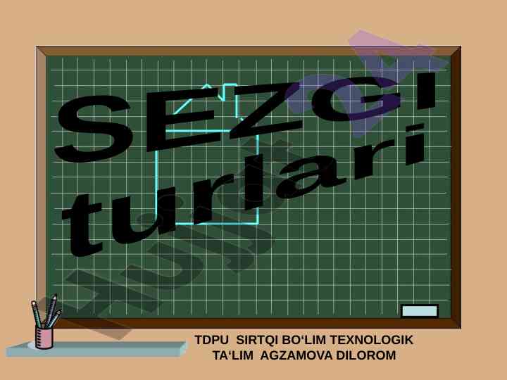Sezgi turlari va psixologik tavsifi