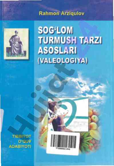 Sog'lom turmush-tarzi asoslari valeologiya
